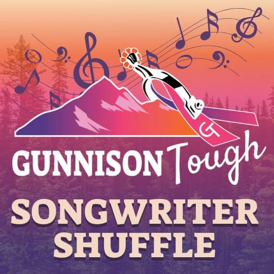 Gunnison Tough Songwriter Shuffle Event