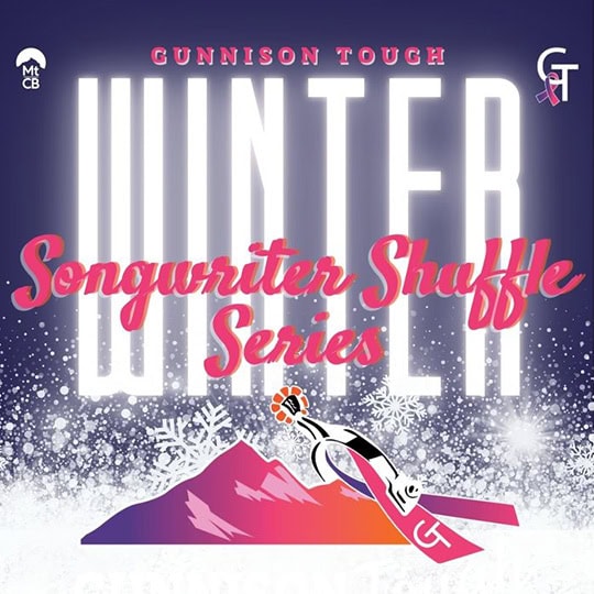 Gunnison Tough Winter Songwriter Shuffle Series